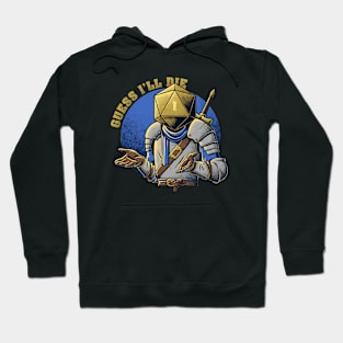 RPG - Guess I'll Die Hoodie